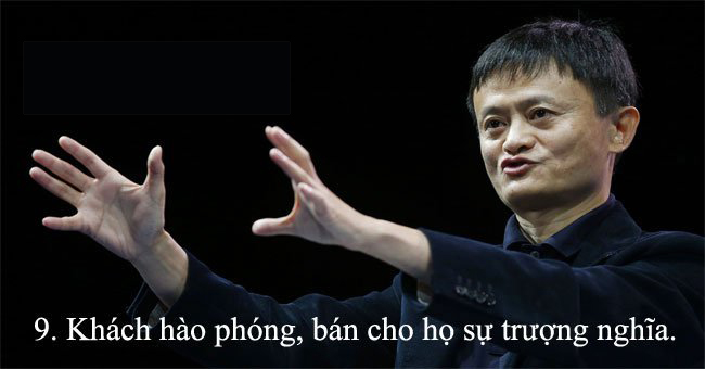 15 nguyên tắc bán hàng của Jack Ma - Nguyên tắc 9